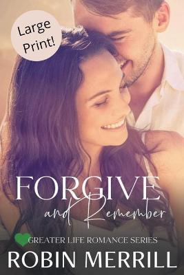 Forgive and Remember - Robin Merrill