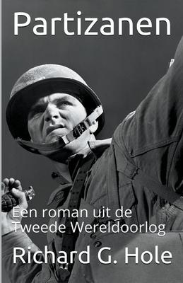 Partizanen - Richard G. Hole