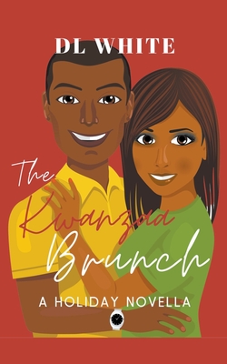 The Kwanzaa Brunch, A Holiday Novella - Dl White