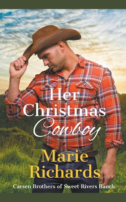 Her Christmas Cowboy - Marie Richards