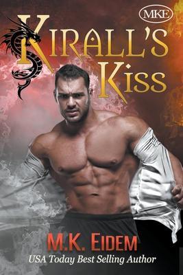Kirall's Kiss - M. K. Eidem