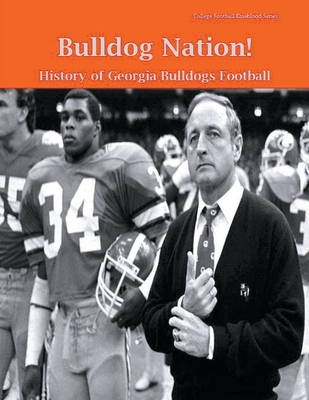 Bulldog Nation! History of Georgia Bulldogs Football - Steve Fulton