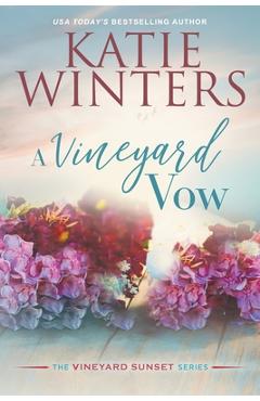 Poza produsului A Vineyard Vow - Katie Winters