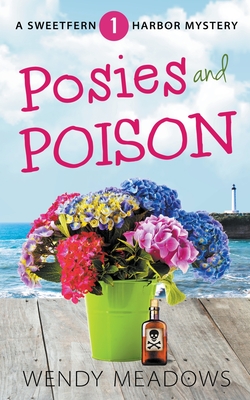 Posies and Poison - Wendy Meadows