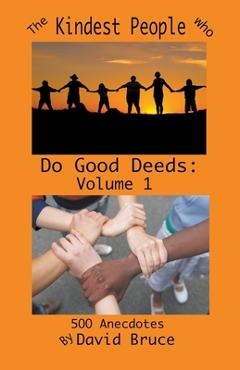 Coperta cărții 'The Kindest People Who Do Good Deeds: Volume 1 - David Bruce'