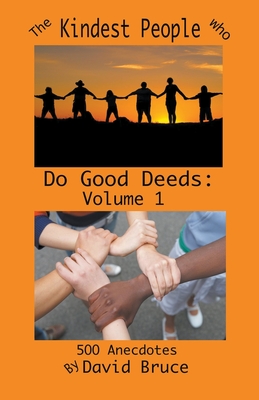 Coperta cărții 'The Kindest People Who Do Good Deeds: Volume 1 - David Bruce'