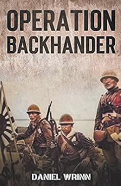 Coperta cărții 'Operation Backhander - Daniel Wrinn'