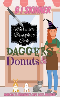 Coperta cărții 'Daggers & Donuts - B. I. Skinner'