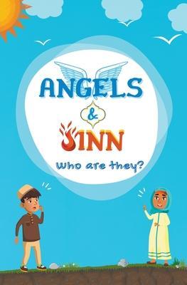 Angels & Jinn; Who Are They? - Kids Islamic Books
