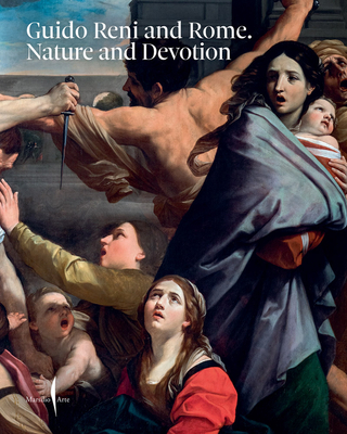 Guido Reni and Rome: Nature and Devotion - Guido Reni