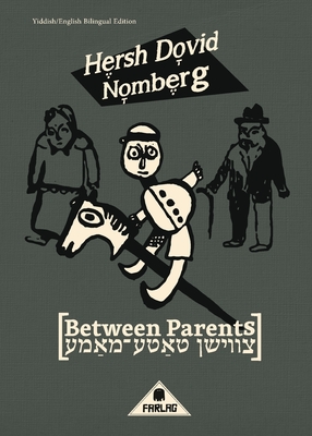Between Parents - Hersh Dovid Nomberg