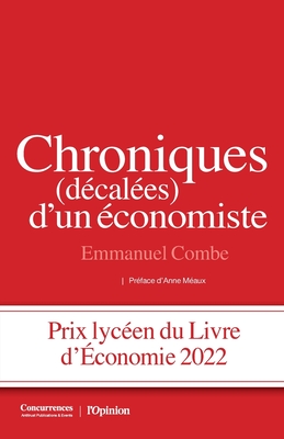Chroniques (décalées) d'un économiste - Emmanuel Combe