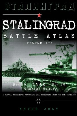 Coperta cărții 'Stalingrad Battle Atlas: volume III - Anton Joly'
