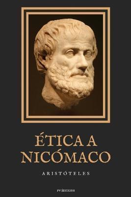 Ética a Nicómaco: Anotado + Letra Grande - Aristóteles