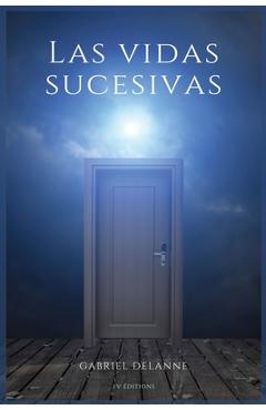 Coperta cărții 'Las vidas sucesivas - Gabriel Delanne'