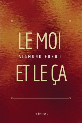 Coperta cărții 'Le Moi et le Ça: Format pour une lecture confortable - Sigmund Freud'
