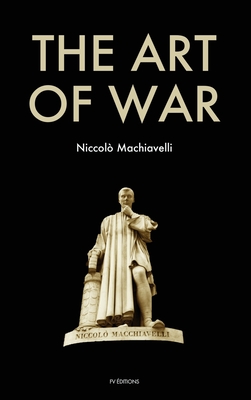 The Art of War - Niccolò Machiavelli