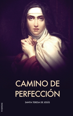 Camino de perfección (Letra Grande) - Santa Teresa De Jesús