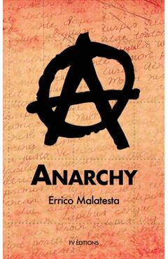 Coperta cărții 'Anarchy - Errico Malatesta'