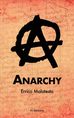 Coperta cărții 'Anarchy - Errico Malatesta'