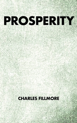 Prosperity - Charles Fillmore