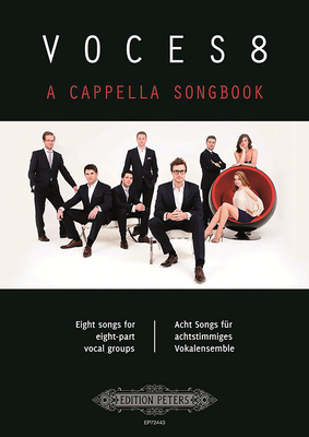 Voces8 A Cappella Songbook -- 8 Songs for 8-Part Vocal Groups - Voces8
