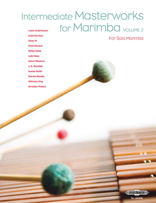 Intermediate Masterworks for Marimba: Sheet - Nancy Zeltsman