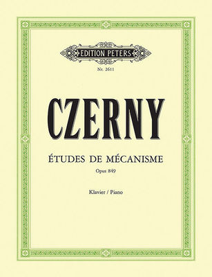 30 Études de Mécanisme (Preliminary School of Velocity) Op. 849 for Piano: Preliminary Studies to the School of Velocity - Carl Czerny