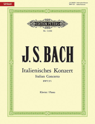 Italian Concerto Bwv 971 for Piano: Urtext - Johann Sebastian Bach
