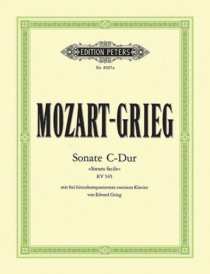 Piano Sonata in C K545 Sonata Facile with 2nd Piano Part by Edvard Grieg: With Freely-Composed 2nd Piano Part, Based on Edvard Grieg Complete Edition - Wolfgang Amadeus Mozart