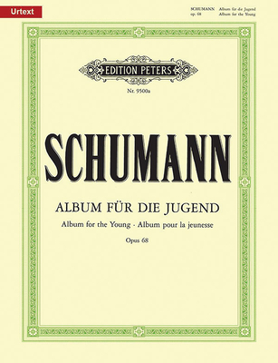 Album for the Young Op. 68 for Piano: Urtext - Robert Schumann