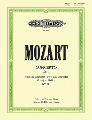 Flute Concerto No. 1 in G K313 (285c) (Edition for Flute and Piano) - Wolfgang Amadeus Mozart