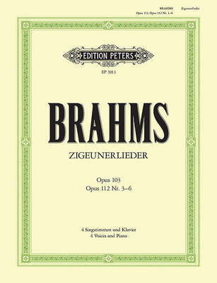 Zigeunerlieder for 4 Voices (Mixed Choir) and Piano: Op. 103, Op. 112 Nos. 3-6 - Johannes Brahms