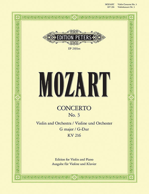 Violin Concerto No. 3 in G K216 (Edition for Violin and Piano): Solo Part Ed. and with Cadenzas by David Oistrakh - Wolfgang Amadeus Mozart