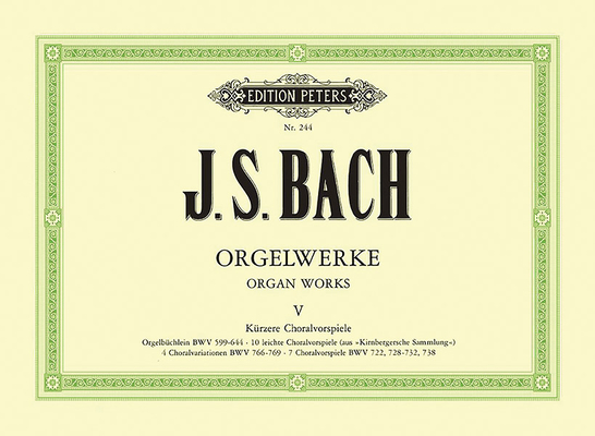 Organ Works: Shorter Chorale Preludes - Johann Sebastian Bach