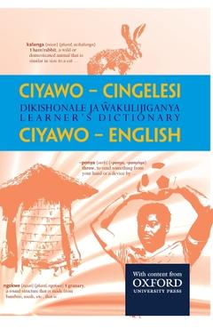 Coperta cărții 'Ciyawo - Cingelesi Dikishonale Ja Wakulijiganya / Learner's Dictionary Ciyawo - English - Ian D. Dicks'