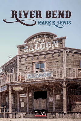 River Bend - Mark K. Lewis