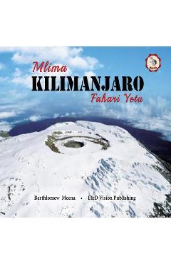 Coperta cărții 'Mlima Kilimanjaro Fahari Yetu - Bartholomew Meena'