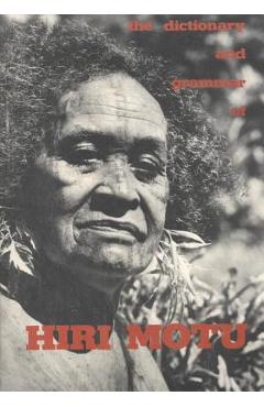 Coperta cărții 'The Dictionary and Grammar of Hiri Motu - Frank Wood'