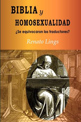 Biblia Y Homosexualidad¿se Equivocaron Los Traductores? - Renato Lings