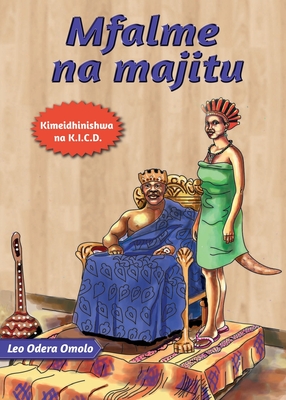 Mfalme na Majitu - Leo Odera Omolo