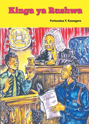 Kinga ya Rushwa - Fortunatus F. Kawegere