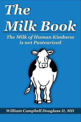 The Milk Book - William Campbell Douglass