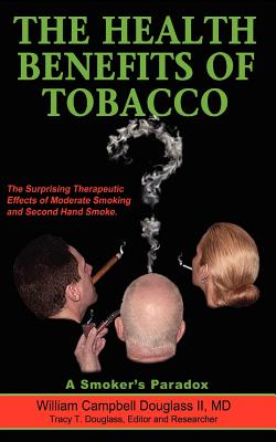 The Health Benefits of Tobacco - William Campbell Douglass