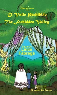 El Valle Prohibido * The Forbidden Valley - Eduardo Lince