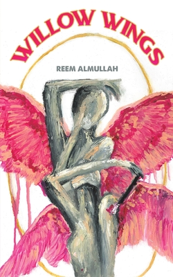 Willow Wings - Reem Almullah