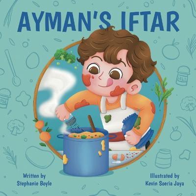 Coperta cărții 'Ayman's Iftar - Stephanie Boyle'