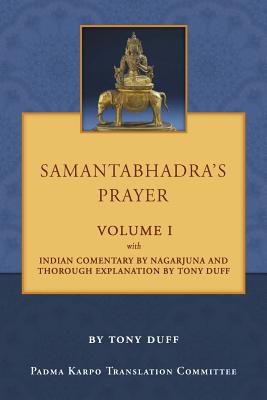 Samantabhadra's Prayer Volume I - Tony Duff