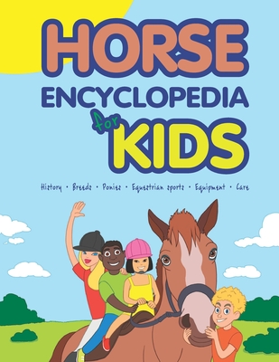 Horse Encyclopedia for Kids - Janina Spruza