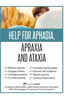 Help for Apraxia and Ataxia: Strategies for Parents and Teachers - Constantina Akrotiriadou